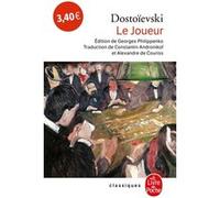 Le Joueur Fiodor Mikhaïlovitch Dostoïevski (Auteur)