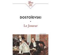 Le Joueur Fiodor Mikhaïlovitch Dostoïevski (Auteur), Ely Halpérine-Kaminsky (Traduction)