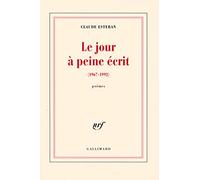 Le jour à peine écrit: (1967-1992)