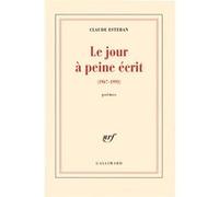 Le jour à peine écrit Claude Esteban (Auteur)