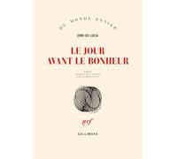 Erri De Luca, traduit par Danièle Valin – Le jour avant le bonheur – Broché