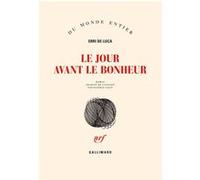 Erri De Luca, traduit par Danièle Valin – Le jour avant le bonheur – Broché