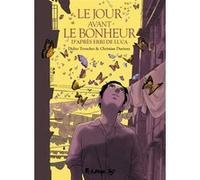 Le jour avant le bonheur Erri De Luca (Auteur), Didier Tronchet (Auteur), Christian Durieux (Auteur)