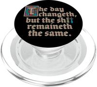 Le Jour Change mais Les Choses restent Les mêmes, C'est drôle PopSockets PopGrip pour MagSafe