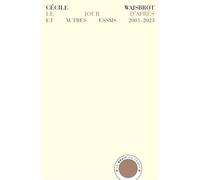 Le Jour d'après Et autres essais 2001-2023 - Cécile Wajsbrot - Bruit Du Temps - broché - Essai