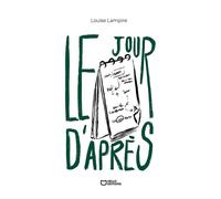 Le jour d'après - Louise Lampire - Hello - broché - Autobiographie