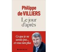 Le Jour d'après Philippe De Villiers (Auteur)