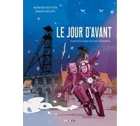 Le jour d'avant - Romain Dutter - Steinkis - broché - Bande dessinée