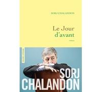 Le jour d'avant Roman - Sorj Chalandon - Grasset - broché - Roman