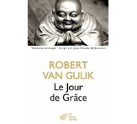 Le Jour de Grâce - Robert Van Gulik - Belles Lettres - broché - Roman