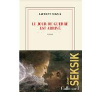 Laurent Seksik – Le jour de guerre est arrivé – Roman – Broché – Gallimard