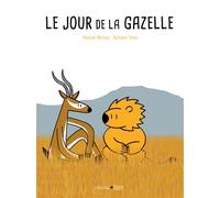 Le jour de la gazelle - Pascal Brissy - Frimousse Eds - broché - Contes / Légendes