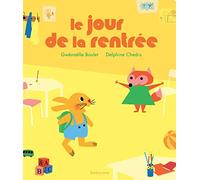 Le jour de la rentrée (EVEIL)
