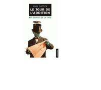 Le Jour de l'addition : aux sources de la crise - Paul Mattik - L'insomniaque - broché - Etude