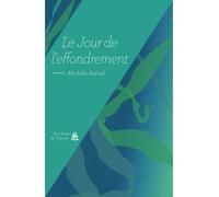 Le jour de l'effondrement - Michèle Astrud - Aux Forges Vulcain - broché - Roman
