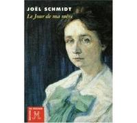 Le jour de ma mère Joël Schmidt (Auteur)