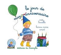 Karine-Marie Amiot – Le jour de mon anniversaire – Album éveil dès la naissance – Cartonné