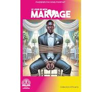 Le jour de mon mariage