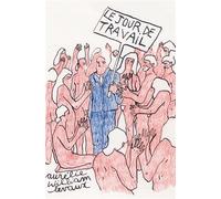Le Jour de travail - Aurélie William Levaux - Le Monte-En-L'air - broché - Bande dessinée