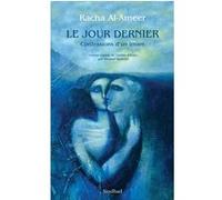 Le Jour dernier Racha Al-ameer (Auteur), Youssef Seddik (Traduction)