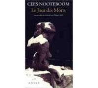 Le Jour des Morts Cees Nooteboom (Auteur), Philippe Noble (Traduction)