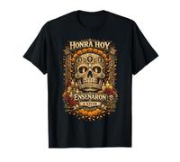 Le Jour des Morts Honra Hoy Ensenaron A Vivir T-Shirt
