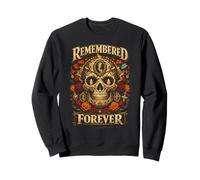 Le Jour des Morts Remembered Forever Sweatshirt