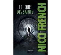 Le Jour des saints Nicci French (Auteur), Marianne Bertrand (Traduction)