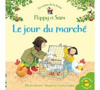Le jour du marché - Poppy et Sam - Les contes de la ferme