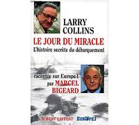 Le jour du miracle : L'histoire secrète du débarquement