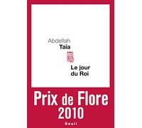 Le jour du roi - Prix de Flore 2010