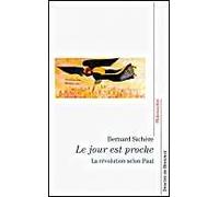 Le jour est proche : La révolution selon Paul