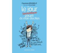 Le Jour fantastique pourri de mon élection