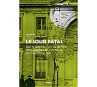 Le jour fatal Sur la destruction du temple maçonnique de Grenoble en novembre 1940 - Olivier Ihl - Presses Universitaires Grenoble - broché - Etude