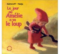 Le jour où Amélie a vu le loup