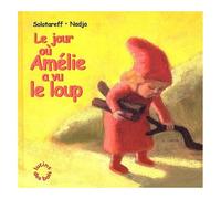 Le Jour Où Amélie A Vu Le Loup