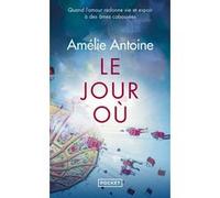 Le Jour où Amélie Antoine (Auteur)