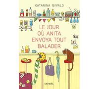 Katarina Bivald – Le jour où Anita envoya tout balader – Roman – Broché