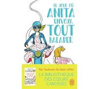 Le jour où Anita envoya tout balader Katarina Bivald (Auteur), Marianne Ségol-Samoy (Traduction)