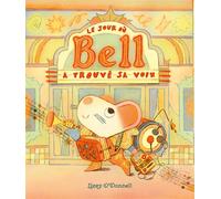 Le jour où Bell a trouvé sa voix - Lizzy O'Donnell - Didier Jeunesse - broché - Album jeunesse