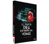 Le Jour où Dieu est parti en voyage