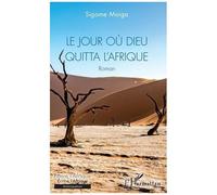 Le Jour Où Dieu Quitta L'afrique