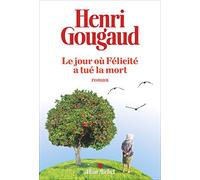 Le Jour où Félicité a tué la mort