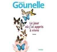 Laurent Gounelle – Le jour où j'ai appris à vivre – Roman – Broché