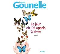 Laurent Gounelle – Le jour où j'ai appris à vivre – Roman – Broché