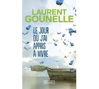 Le jour où j'ai appris à vivre - Laurent Gounelle - Pocket - Poche - Roman