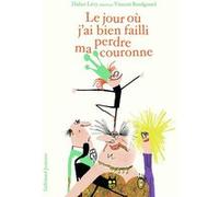 Le Jour Où J'ai Bien Failli Perdre Ma Couronne