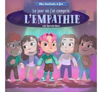 Le jour où j'ai compris l'empathie