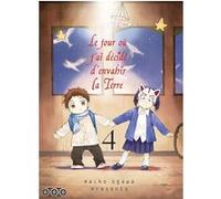 OTOTO Le jour où j'ai décidé d'envahir la Terre tome 4