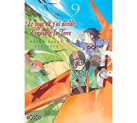 Le jour où j'ai décidé d'envahir la Terre - Tome 09